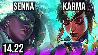 SENNA amp Ashe vs KARMA amp Ezreal SUP  500 games  KR Challenger  1422 [upl. by Loris871]