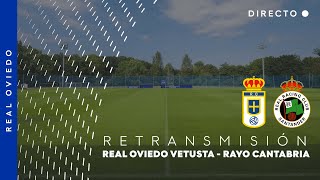 EN DIRECTO 📺 Real Oviedo Vetusta  Rayo Cantabria [upl. by Otes884]