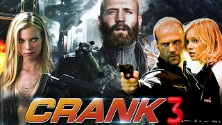 Crank 3 2024 Movie  Jason Statham Amy Smart Clifton Collins Jr  Review And Facts [upl. by Zacks]