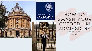 How to smash your OXFORD UNI ADMISSIONS TEST [upl. by Airotnes]