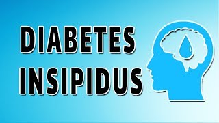 Diabetes insipidus [upl. by Maitund]