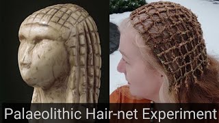 Palaeolithic Hairnet Experiment [upl. by Yeung655]