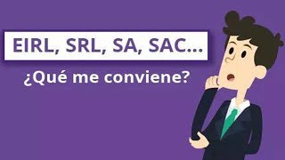 EIRL SRL SAA SAC SA ¿Qué Tipo de Empresa me Conviene ¿Cuál es la Diferencia [upl. by Karlotte]