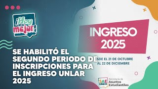 Se habilitó el segundo periodo de inscripciones para el ingreso UNLaR 2025 [upl. by Kester]