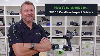 Quick guide to Festool TID 18 Impact Drivers [upl. by Drarej]