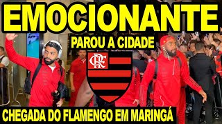 EMOCIONANTE CHEGADA DO FLAMENGO EM MARINGÁ PARA A CIDADE TORCIDA DO MENGÃO FAZ LINDA FESTA E [upl. by Marek]