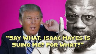 Isaac Hayes III Takes Donald Trump to Court The Battle Over Hold On I’m Coming Heats Up [upl. by Coben]