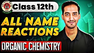 All Organic Name Reactions  Organic Chemistry  Class 12 Chemistry  CBSE Board [upl. by Wendell]