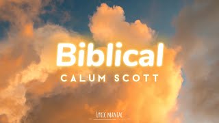 Biblical  Calum Scott [upl. by Ot]