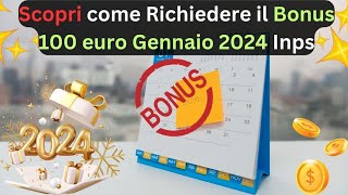 Scopri come Richiedere il Bonus 100 euro Gennaio 2024 Inps bonus100euro2024 bonusrenzi2024 [upl. by Mireielle115]