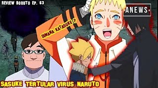 Sasuke Tertular Virus Naruto  Dimana Katasuke  Perbedaan Alur Cerita  Review Boruto Episode 63 [upl. by Ellehcem]