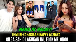 MENUJU HALAL Gilga Sahid Rela Lakukan Ini Demi Happy Asmara Elok Melongo [upl. by Peednas506]