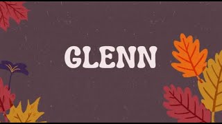 Glenn [upl. by Auof]