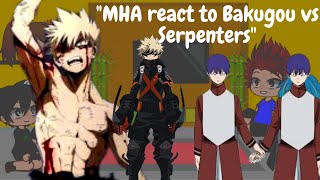 quotMHA React to Bakugou Vs Serpentersquot  Ft LOV  Original  GCRV  Gacha Star  MHA [upl. by Irelav]