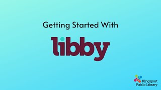 Getting Started With Libby [upl. by Toomay]