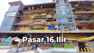 Sejak Kapan Pasar 16 Ilir Palembang [upl. by Ayirp]