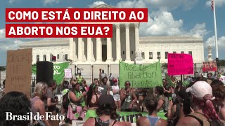 Como está a situação do direito ao aborto nos EUA [upl. by Meggs]