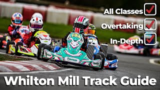 Whilton Mill Track Guide  Explained by Circuit Champion [upl. by Ailhat]