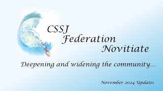 CSSJ Federation Novitiate Update and Marit Intro November 2024 [upl. by Kciwdahc]