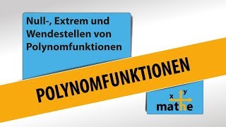 Charakteristische Stellen von Polynomfunktionen  Anzahl der Null Extrem amp Wendestellen [upl. by Yelrebma]