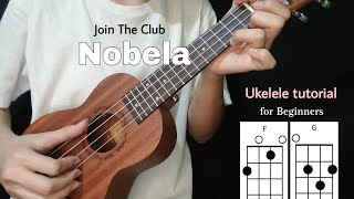 Nobela Ukulele tutorial Join The Club EASY CHORDS [upl. by Rhodes]