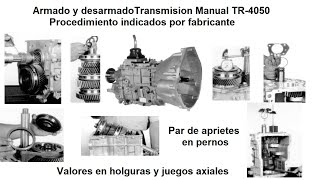 Transmission Manual TR 4050 Desarmado y Armado Par de aprietes y Juegos axiales [upl. by Ydnal503]