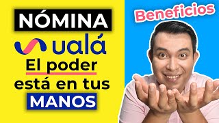 Uala NOMINA ¿Uala tiene la mejor portabilidad de Nomina Nomina Uala Beneficios [upl. by Anelad]