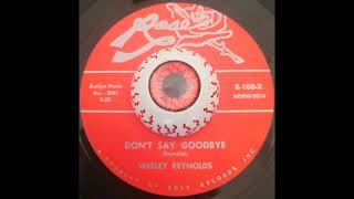 Wesley Reynolds  Don´t Say Goodbye [upl. by Vallo]