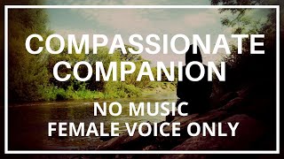 The Compassionate Companion Meditation Compassion Focused Therapy 10 minutes [upl. by Won]