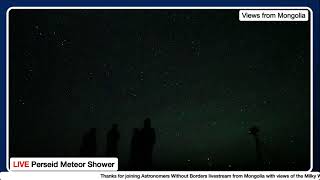 LIVE Perseid Meteor Shower and Milky Way from Mongolia [upl. by Drawde]