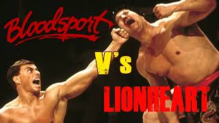 Bloodsport Vs Lionheart [upl. by Rome938]