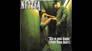 Nuttea  Elle Te Rend Dingue Poom Poom Short Filtered Instrumental AUDIO [upl. by Lydell106]