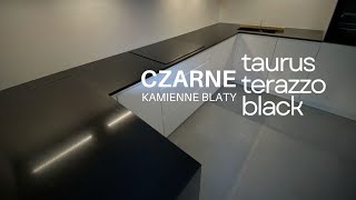 Czarne blaty kamienne z konglomeratu Taurus Terazzo Black [upl. by Musette]