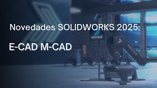 Novedades de SOLIDWORKS 2025 Diseño ECAD y MCAD [upl. by Gershon]