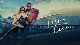 Ture Ture Official Video Raja G  Kushal Chandra Chauhan X Sonia Verma  newpunjabisong2024 [upl. by Shippee]