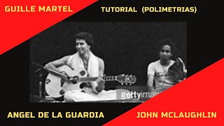 ANGEL DE LA GUARDIA John McLaughlin Tutorial  Polimetrias [upl. by Htebazileharas851]