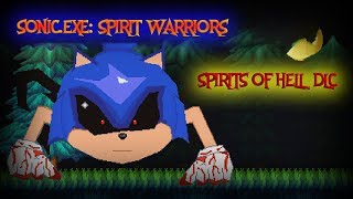 THE DLC OF SoH IS HERE  SonicEXE Spirit Warriors  SoH DLC Special DEMOALPHA [upl. by Ramilahs105]