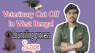 West Bengal Veterinary Cut Off NEET 2024  Counciling Process  Scope [upl. by Ringler]