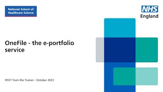 OneFile  the eportfolio service  HSST Train the Trainer 2023 [upl. by Seyler]