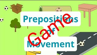 Prepositions  GamePrepositions of Movement ESL Game [upl. by Baniez]