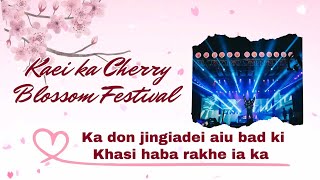 Kaei ka Cherry Blossom  Ka don jingiadei aiu bad ngi ki Khasi Ban pynlong ia ka [upl. by Zuckerman]