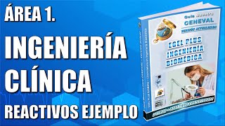 Guía EGEL PLUS INGENIERÍA BIOMÉDICA – ÁREA 1 REACTIVOS SIMULADOR – INGENIERÍA CLÍNICA [upl. by Pattie]