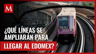 ¿Cuándo y qué líneas de Metro y Metrobús se ampliarán hacia el Estado de México Te decimos [upl. by Berthoud]