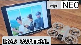 IPAD amp DJI NEO Drone [upl. by Nealey49]