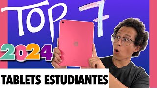 🚀📲Top 7 Las MEJORES TABLETS para Estudiantes en 2024😱  TOP 7 TABLETS CALIDAD  PRECIO😎 [upl. by Oniotna]