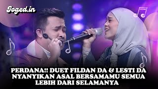 Fildan DA ft Lesti DA Asal Bersamamu Semua “Lebih Dari Selamanya”  DA 5 Fifty Fifty [upl. by Gudrun]