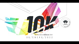 Retransmisión del 10K Valencia Ibercaja 2022 [upl. by Treiber]