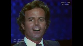 Julio Iglesias  Pauvres diables 1979 [upl. by Ahsilla]