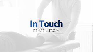 Rehabilitacja Maciej Winnicki Rehabilitacja In Touch [upl. by Oijile1]