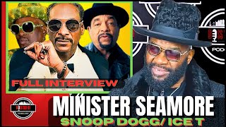 Minister Seamore on Don Juan Fall Out With Pimpin Ken Snoop Dogg GO HOME Ice T Player Card Revoke [upl. by Arah324]